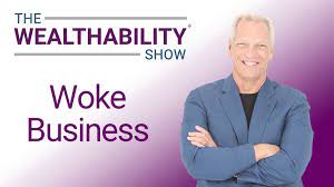 Episode 106: Woke Business – Tom Wheelwright and Stephen Soukup
